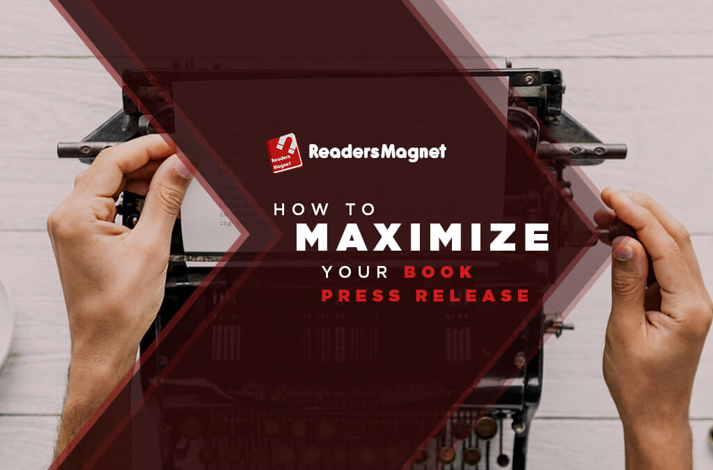 How to Maximize Your Book Press Release