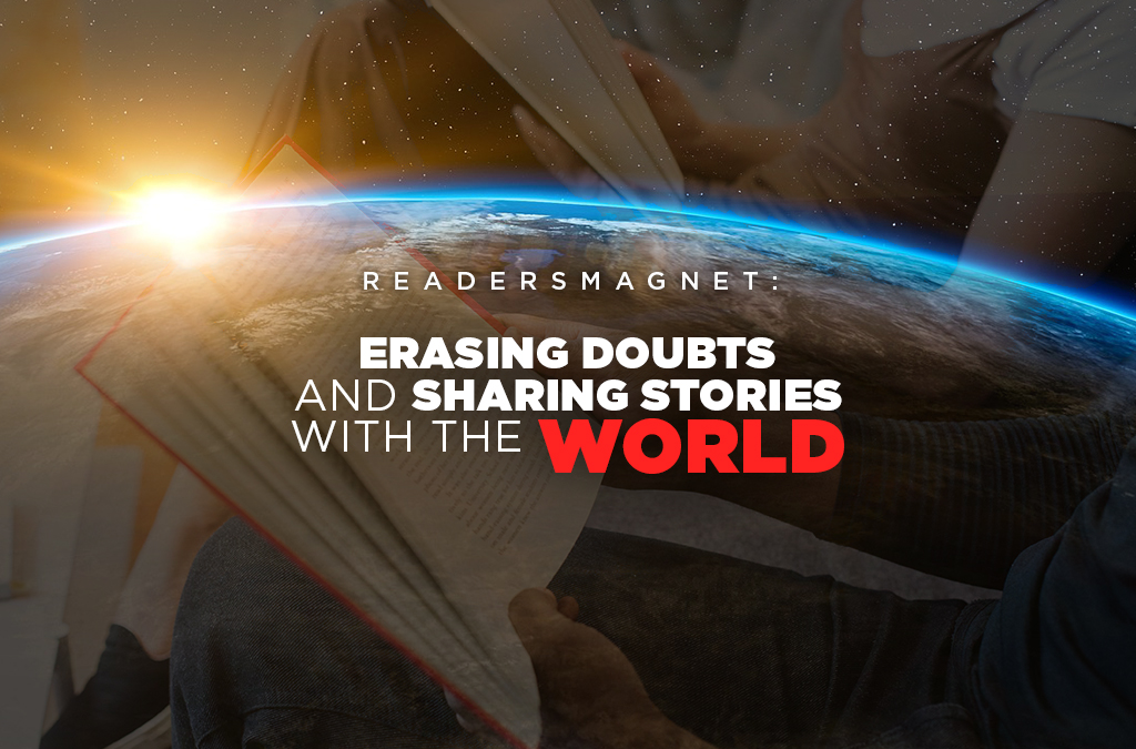 ReadersMagnet Erasing Doubts and Sharing Stories with the World - featured image