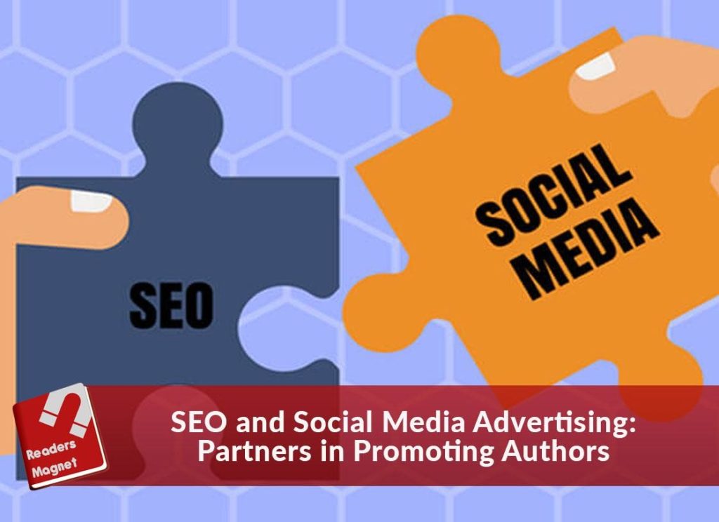 SEO and Social Media Advertising: Partners in Promoting Authors