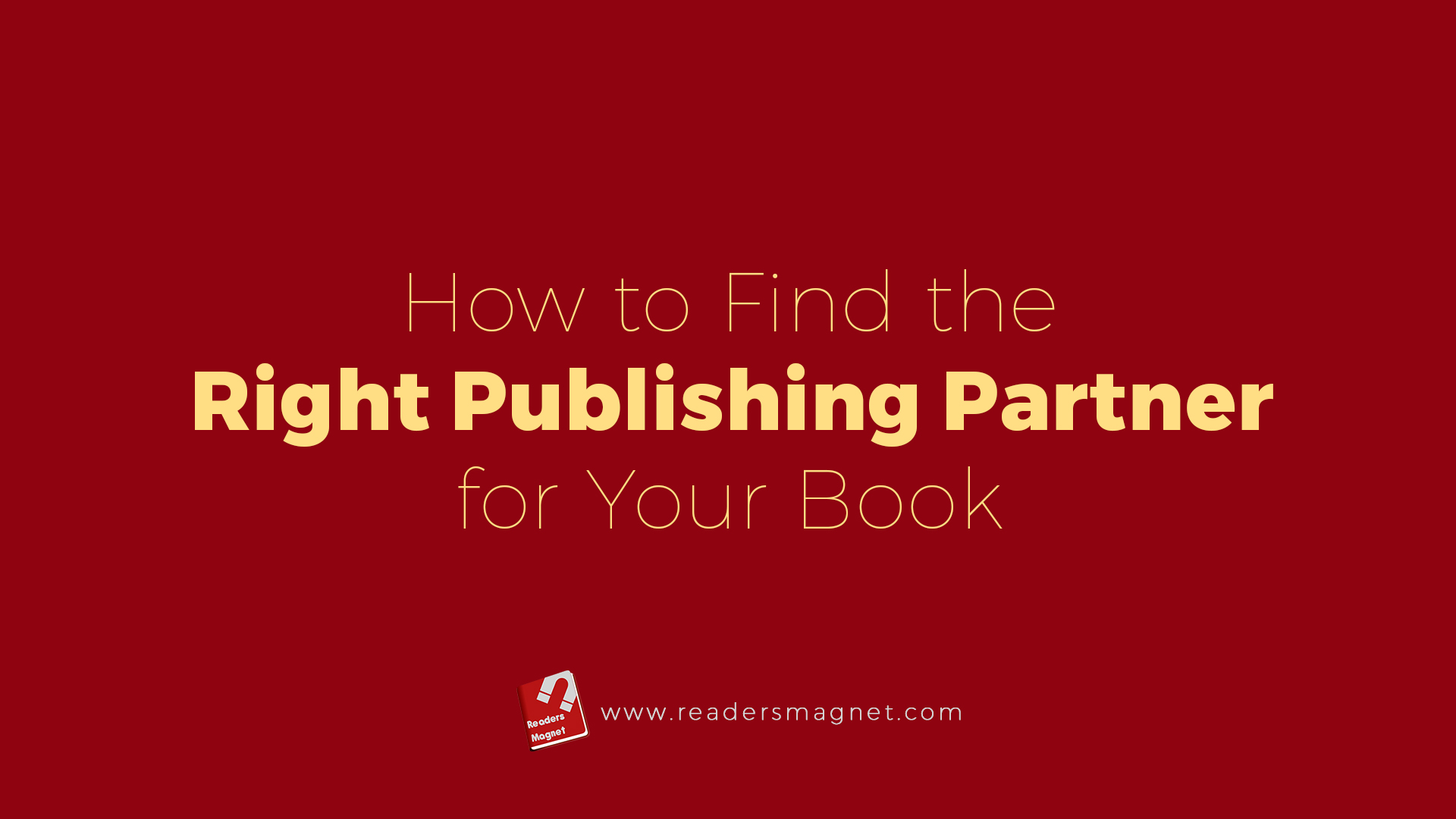 How To Find The Right Publishing Partner For Your Book banner