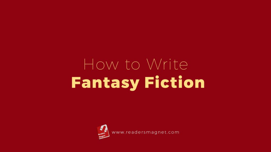How To Write Fantasy Fiction