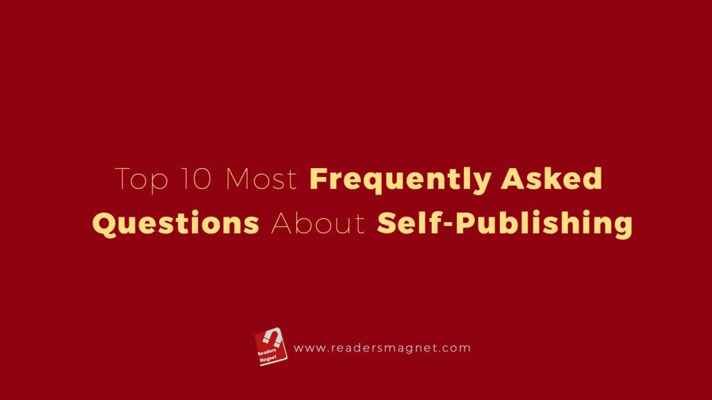 Top 10 Most Frequently Asked Questions About Self Publishing banner