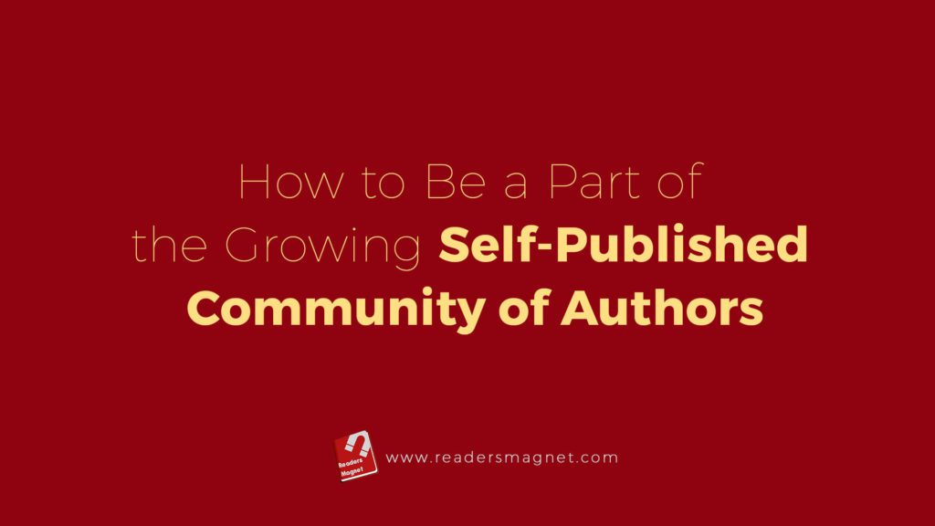 How To Be A Part Of The Growing Self Published Community Of Authors banner