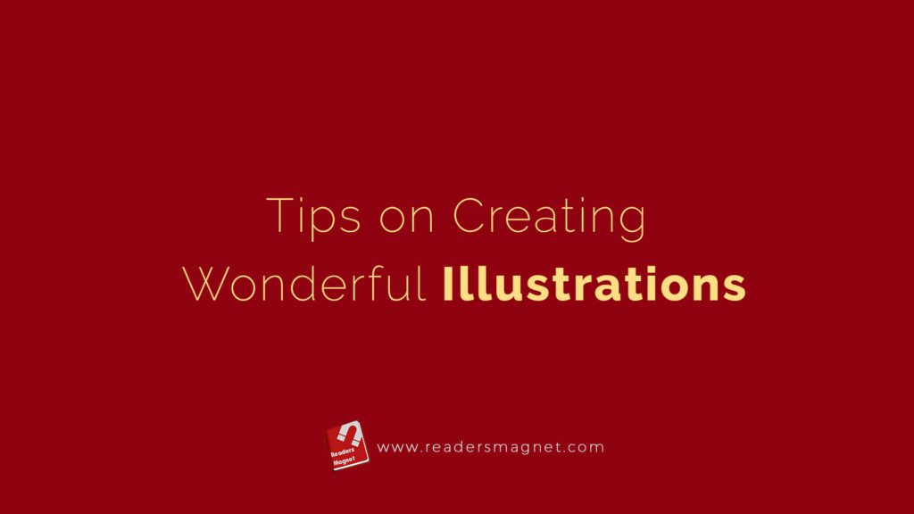 Tips On Creating Wonderful Illustrations
