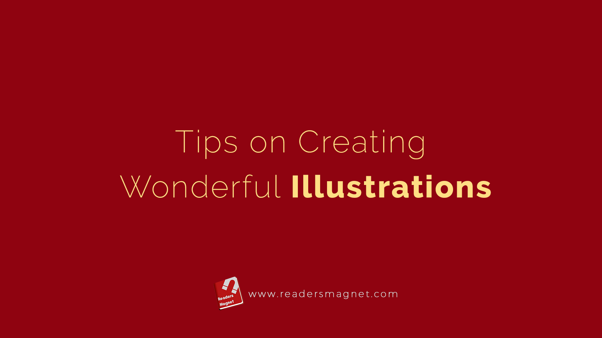 Tips On Creating Wonderful Illustrations
