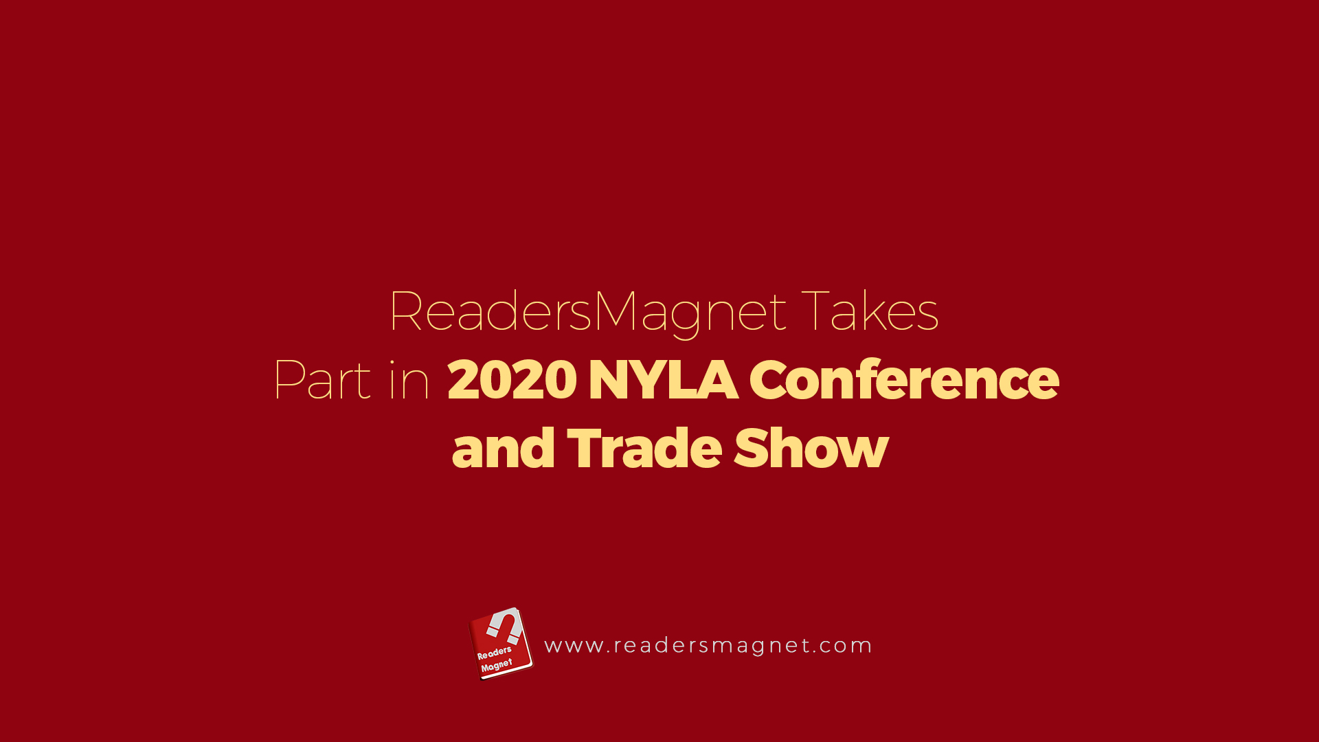 Readersmagnet Takes Part In 2020 Nyla Conference And Trade Show