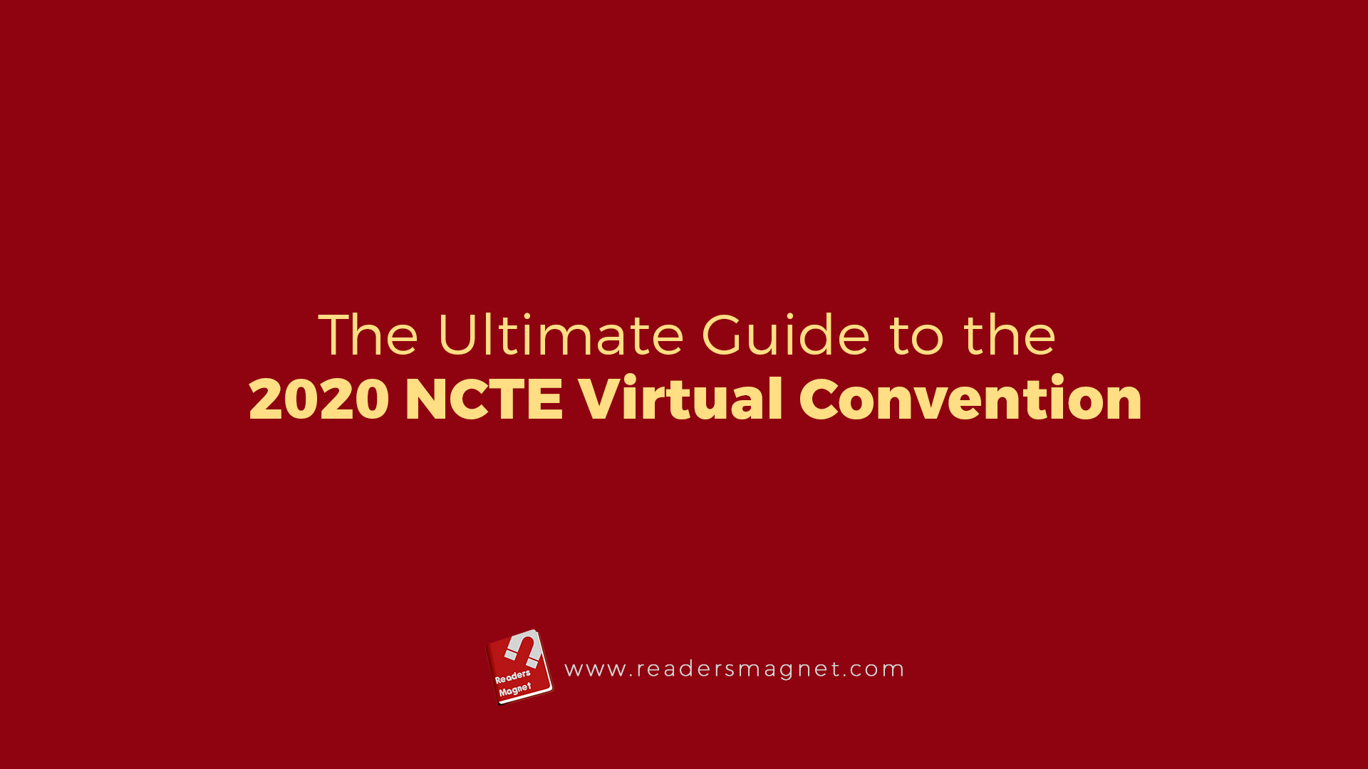 The Ultimate Guide To The 2020 Ncte Virtual Convention
