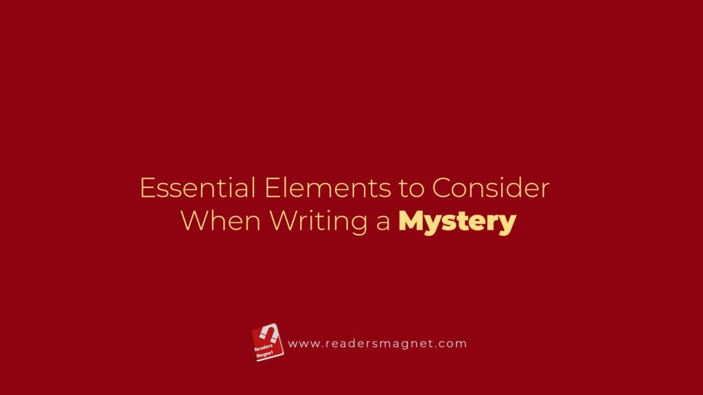 Essential Elements To Consider When Writing A Mystery banner