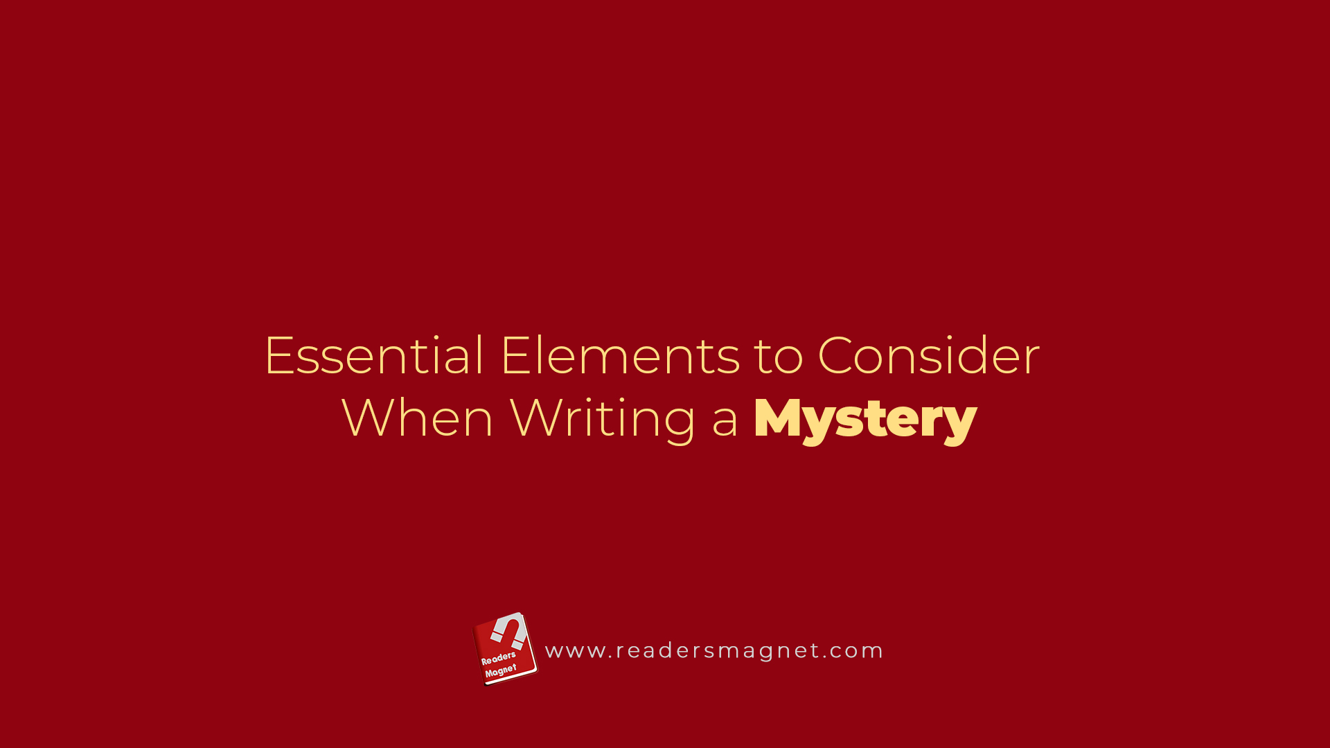 Essential Elements To Consider When Writing A Mystery banner