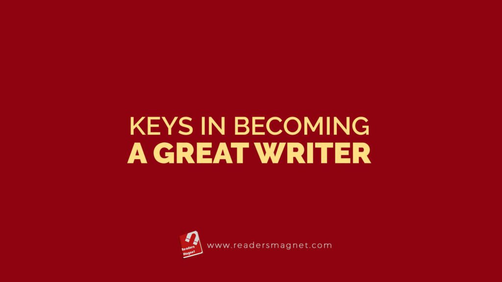 Keys In Becoming A Great Writer