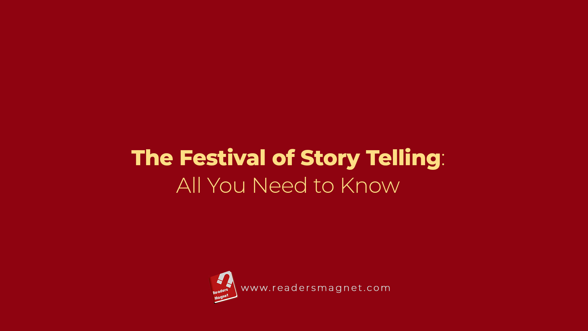 The Festival Of Story Telling All You Need To Know