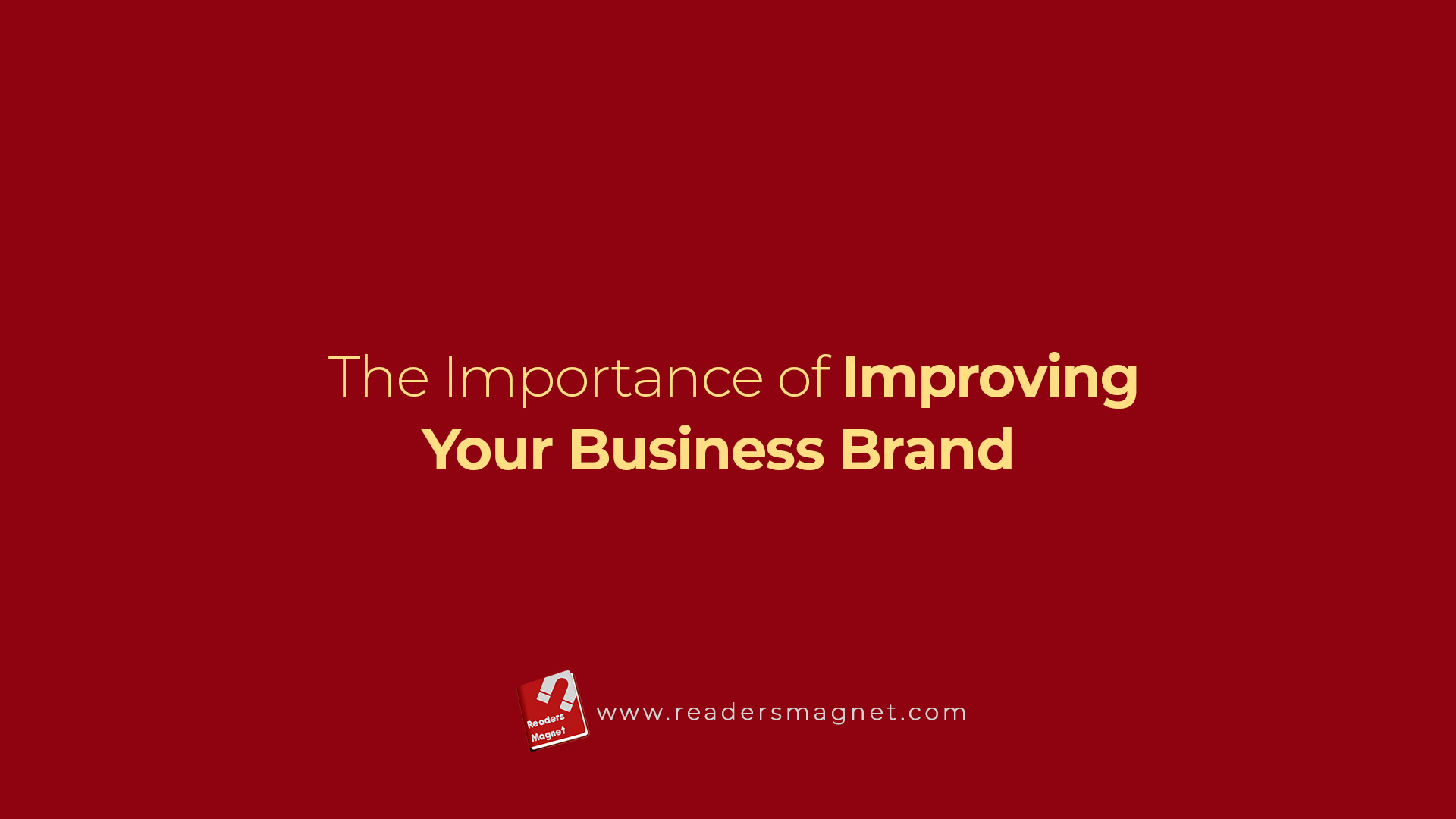 The Importance Of Improving Your Business Brand banner