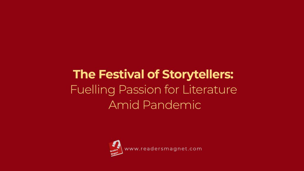 The Festival Of Storytellers Fuelling Passion For Literature Amid Pandemic