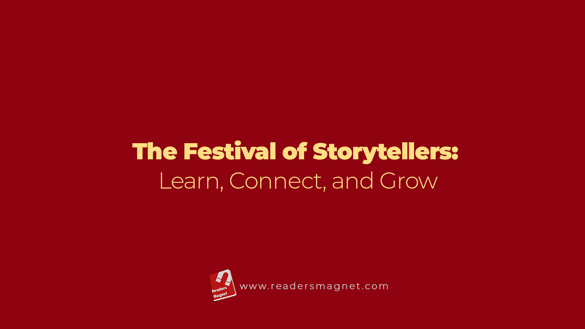 The Festival Of Storytellers Learn, Connect, And Grow