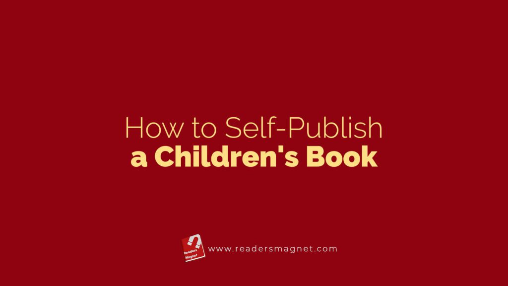 How To Self Publish A Children's Book