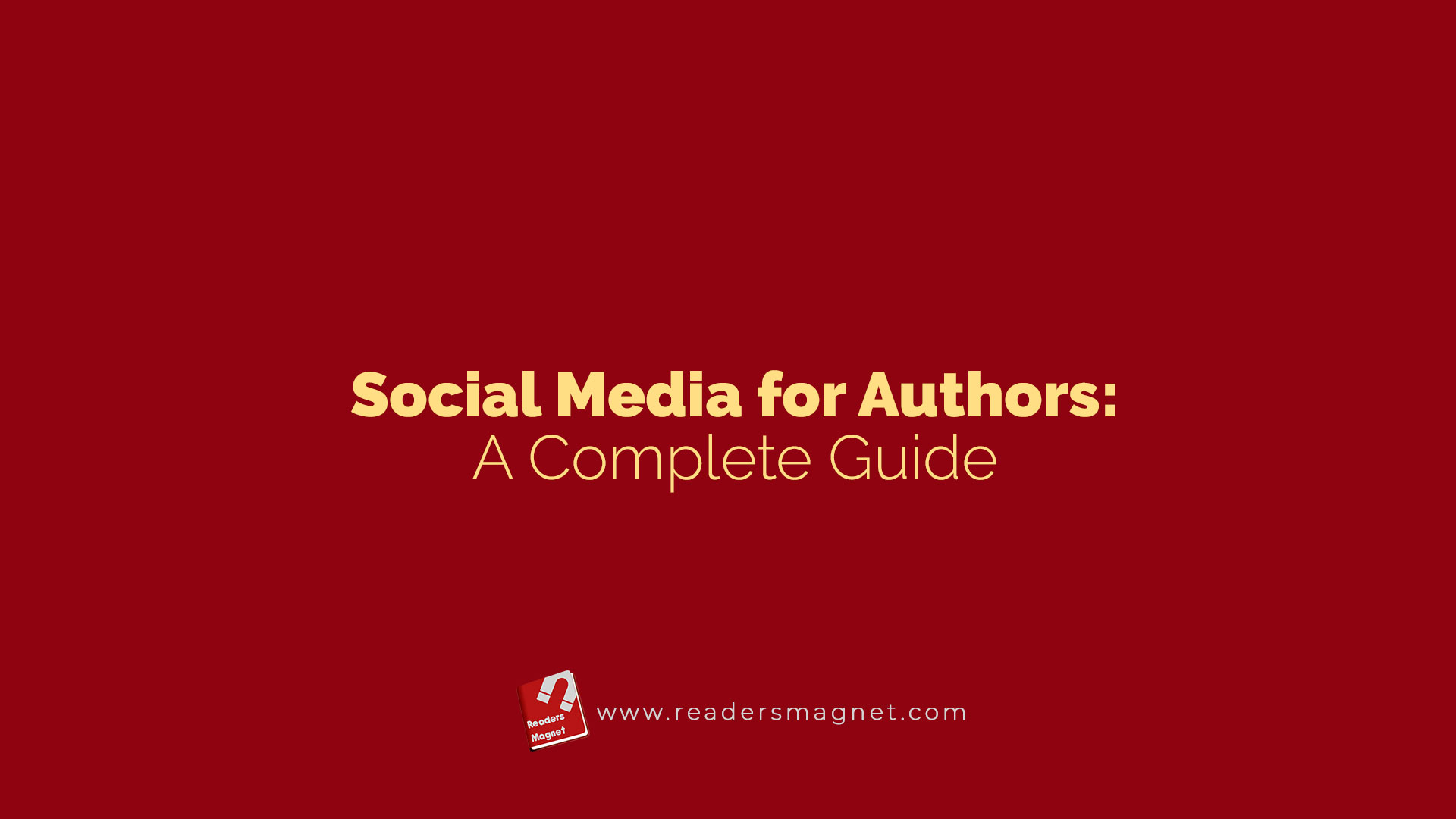 Social Media For Authors A Complete Guide