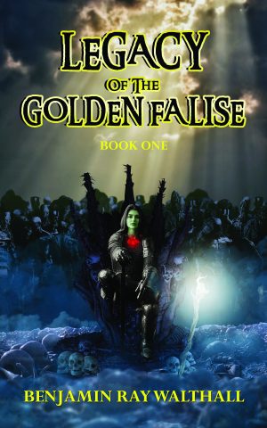 Legacy of the Golden Falise: Book One - KINDLE