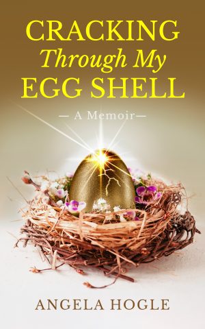 Cracking Through My Eggshell: A Memoir - KINDLE