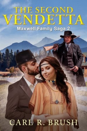 The Second Vendetta: Maxwell Family Saga 2 - KINDLE