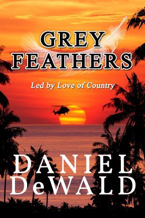 Grey Feathers: Led by Love of Country - KINDLE