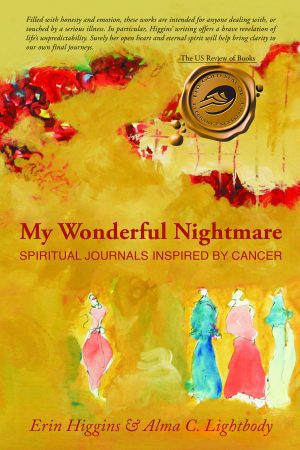 My Wonderful Nightmare: Spiritual Journals Inspired by Cancer - PAPERBACK