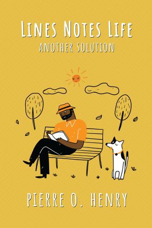 Lines Notes Life: Another Solution - KINDLE