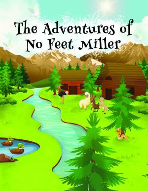 The Adventures of No Feet Miller – KINDLE