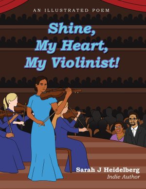 Shine, My Heart, My Violinist!: A Poetic Journey – KINDLE