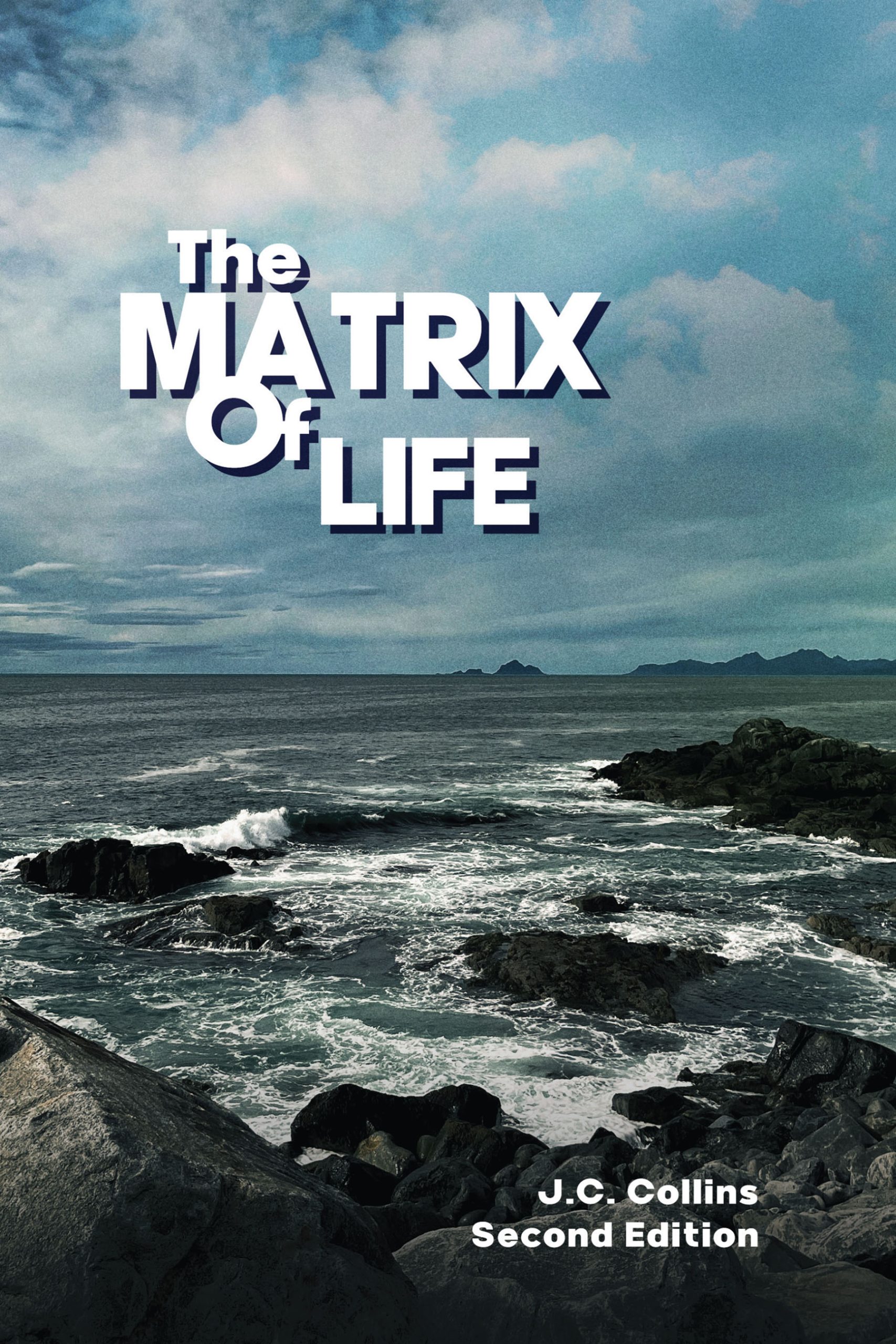The Matrix Of Life: Second Edition - KINDLE