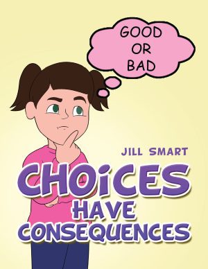 Choices Have Consequences -  KINDLE