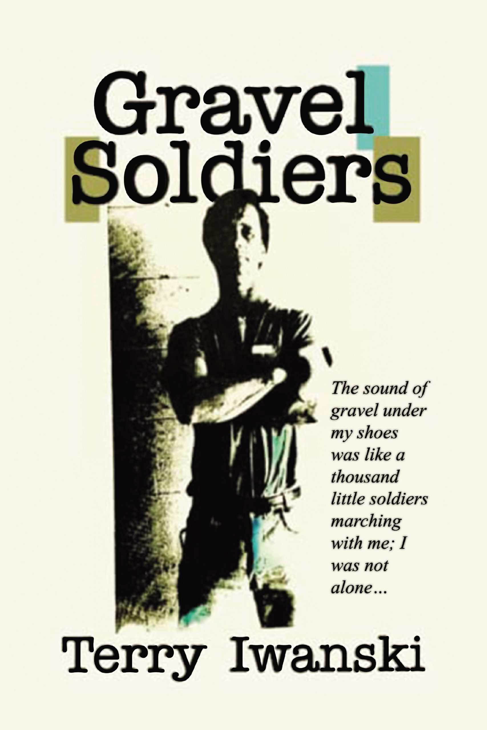 Gravel Soldiers -   KINDLE