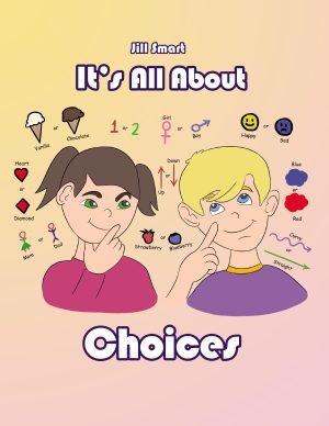 It’s All About Choices-  HARDBACK