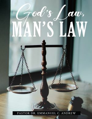God’s Law, Man’s Law - KINDLE