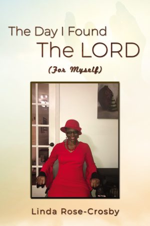 The Day I Found The LORD (For Myself )