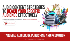 Targeted Audiobook Publishing and Promotion at ReadersMagnet