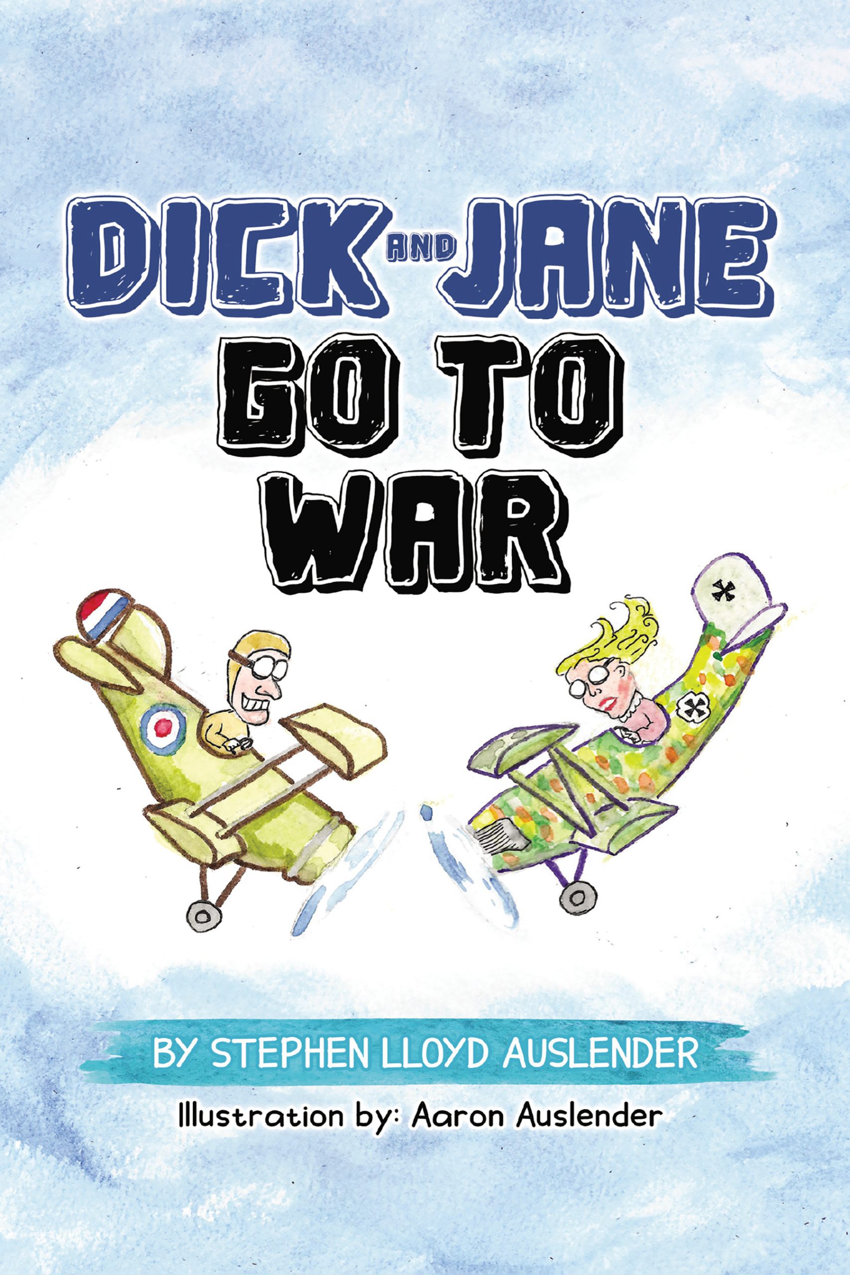 Dick and Jane Go to War - PAPERBACK