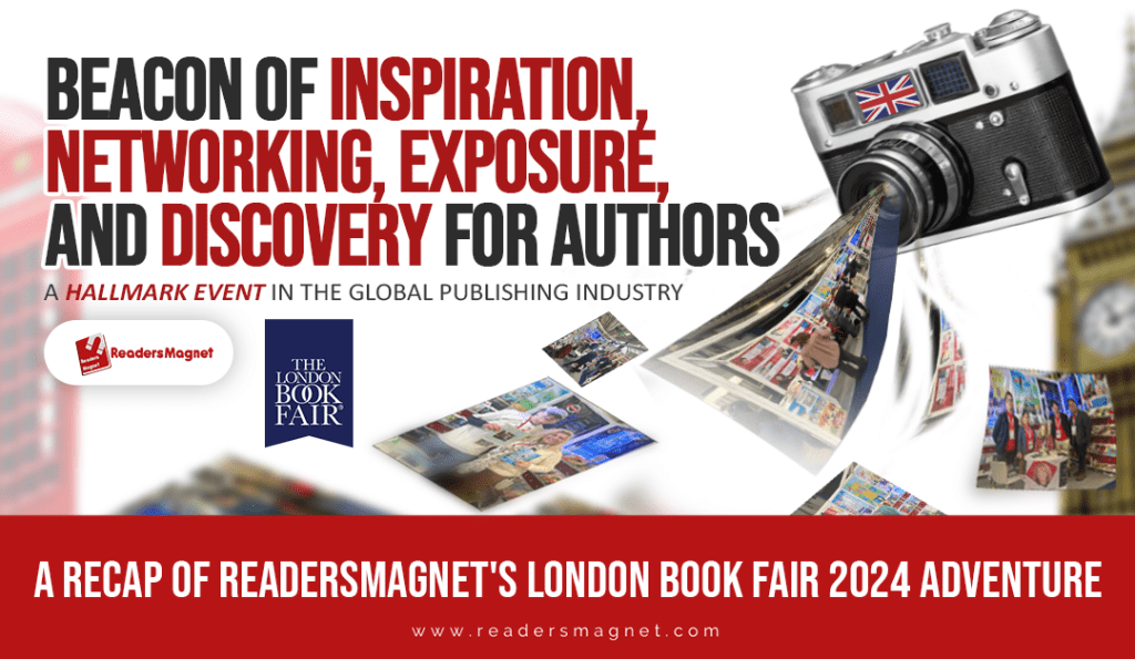 Ink and Insights: A Recap of ReadersMagnet’s London Book Fair 2024 Adventure