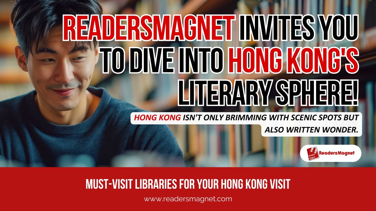 the banner with the title must-visit libraries for your hong kong visit