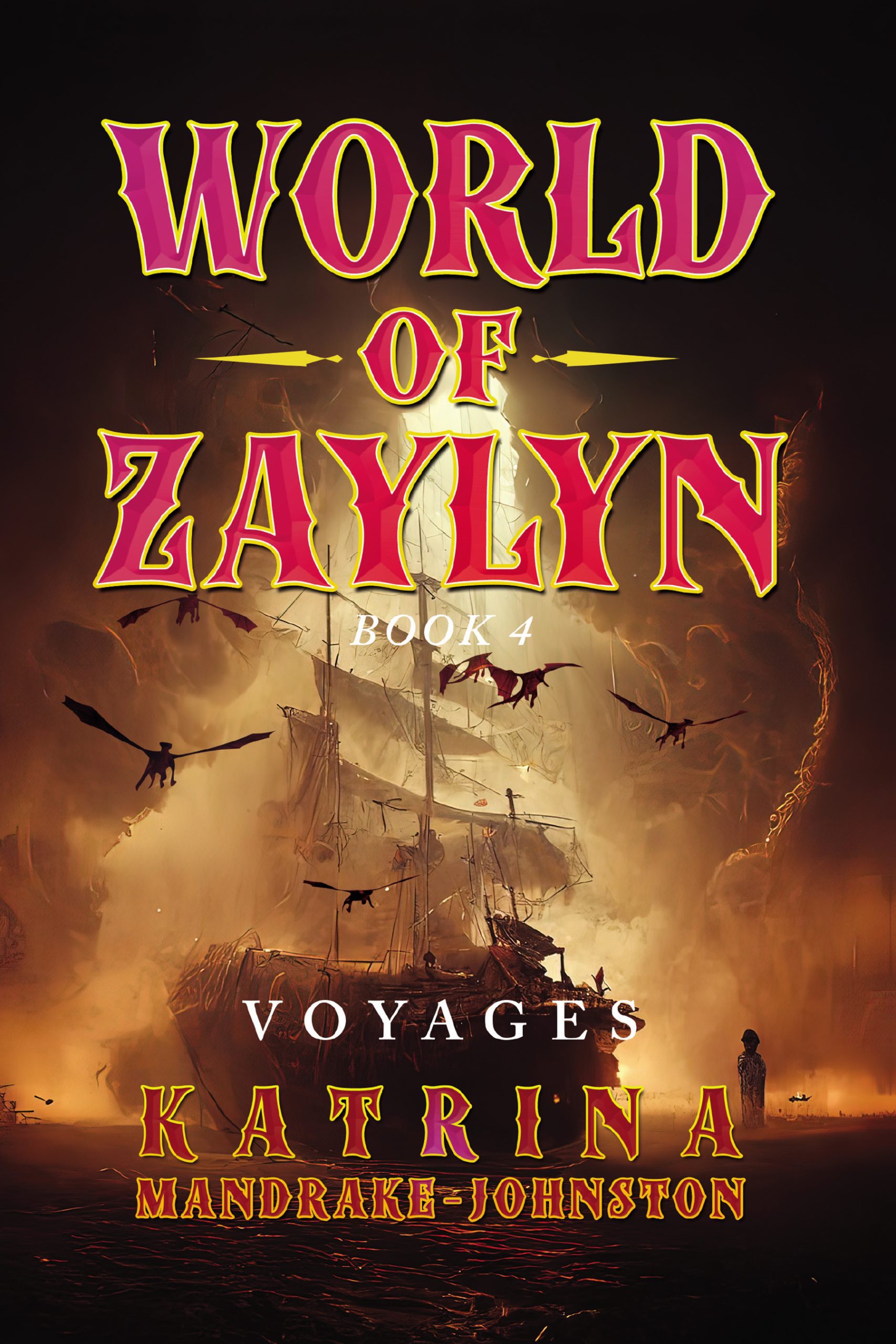 World of Zaylyn - Voyages—Book 4 - PAPERBACK