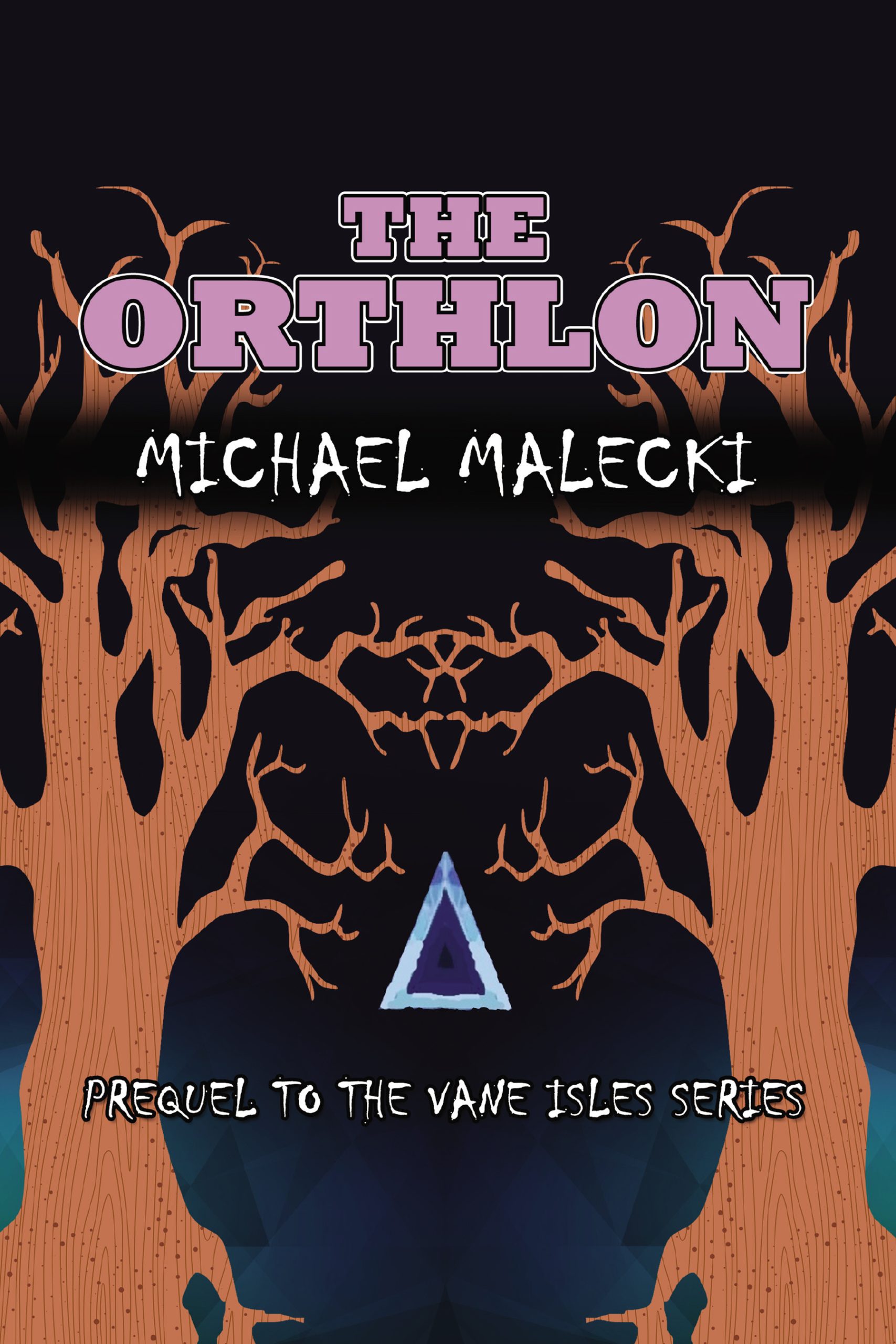 The Orthlon: Prequel to the Vane Isles Series
