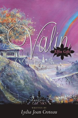 The Elves of Valin: Elfin Gifts—Book 1