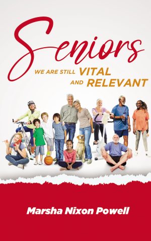 Seniors: We are Still Vital and Relevant - PAPERBACK