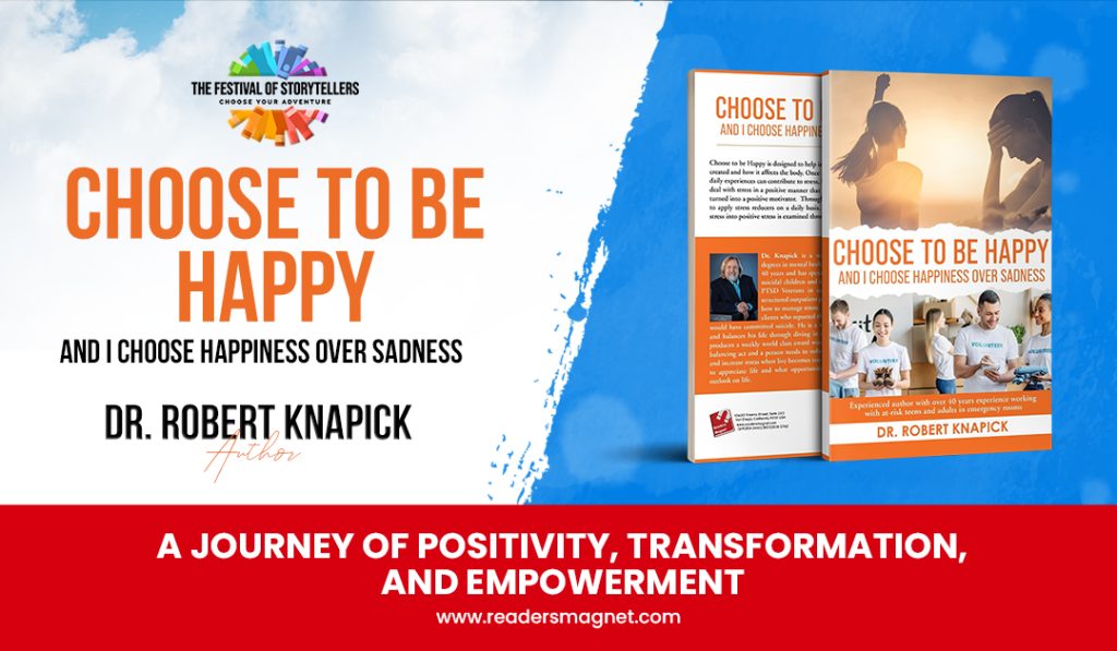 TFOS Featured Author: “Choose to Be Happy” With Robert Knapick