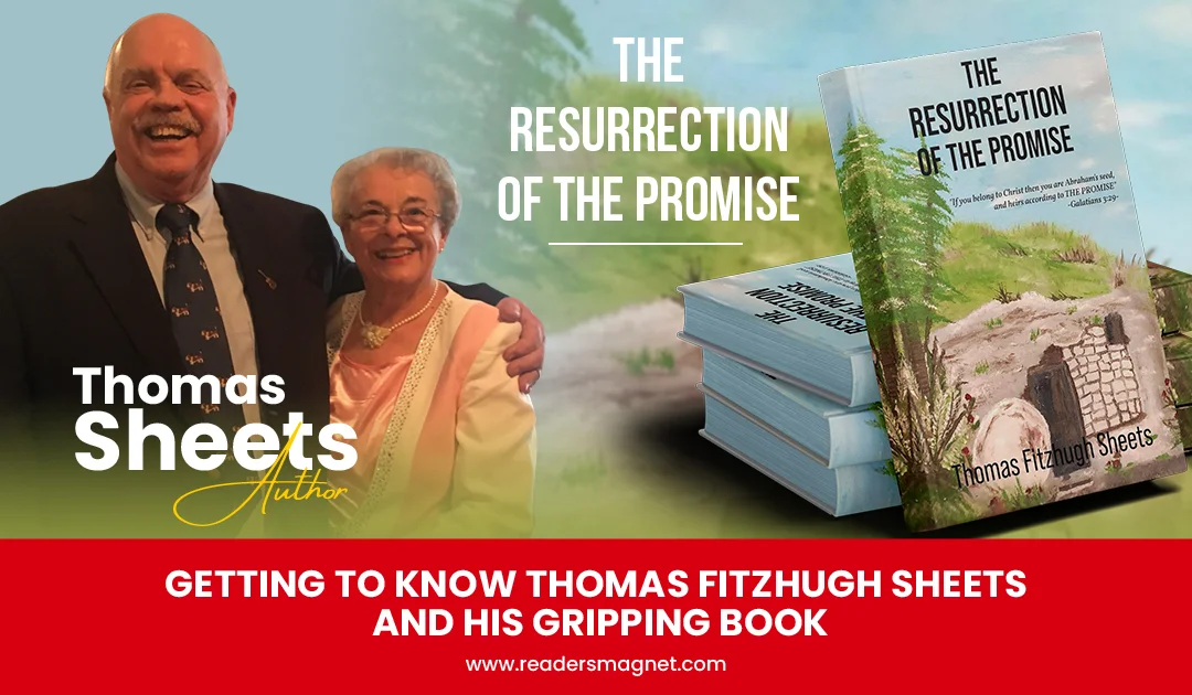 Getting to Know Thomas Fitzhugh Sheets and His Gripping Book