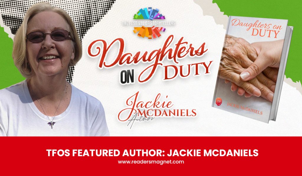 TFOS Featured Author: Jackie McDaniels’ “Daughters on Duty”