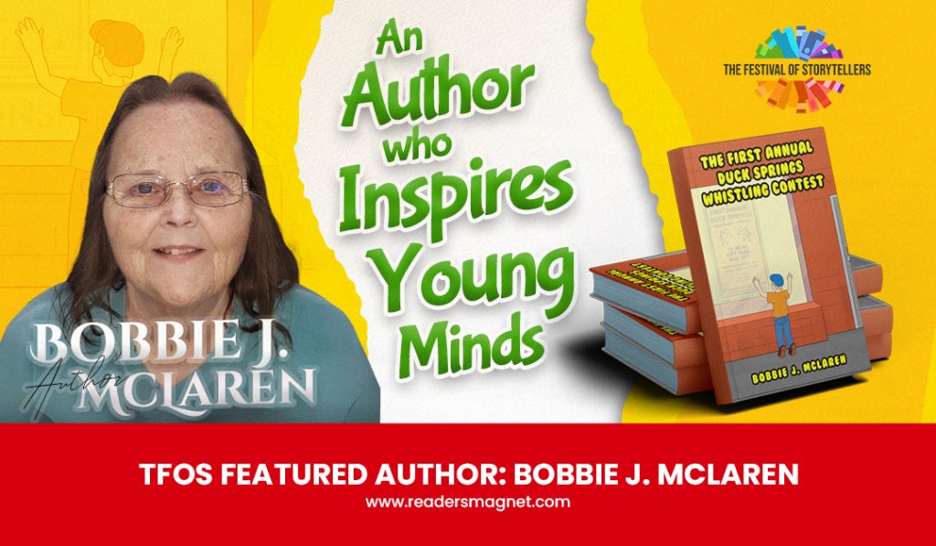 TFOS 6 Featured Author: Bobbie J. McLaren Imparts a Lesson