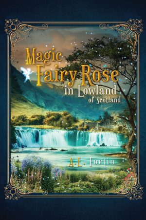 Magic Fairy Rose in Lowland of Scotland