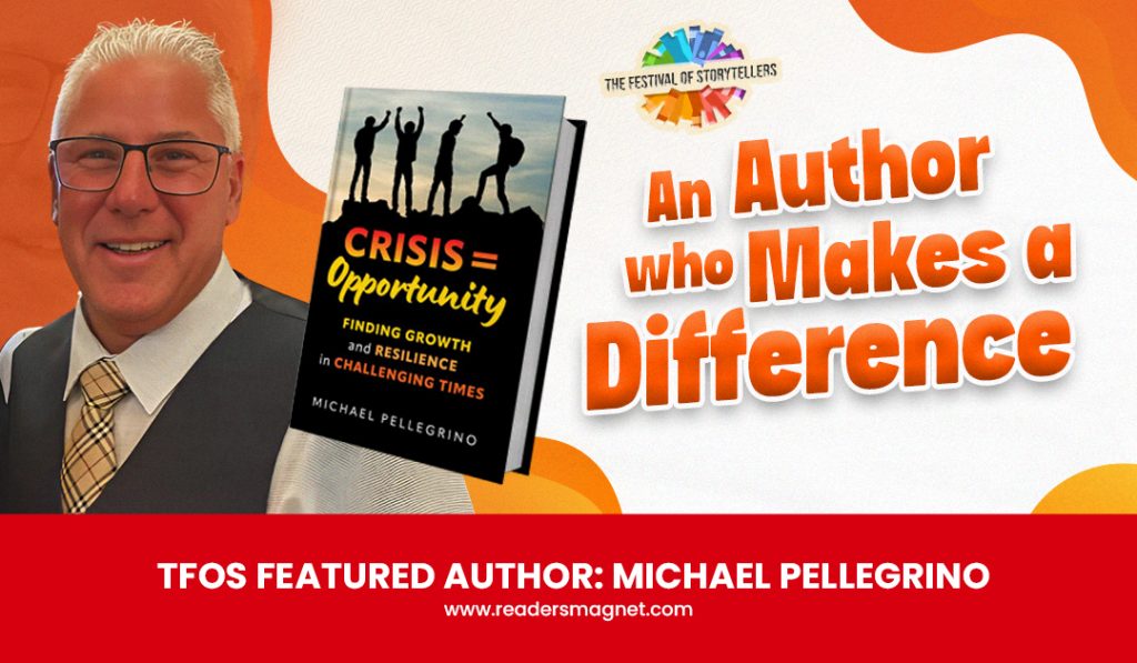 TFOS Featured Author: Michael Pellegrino Makes a Difference