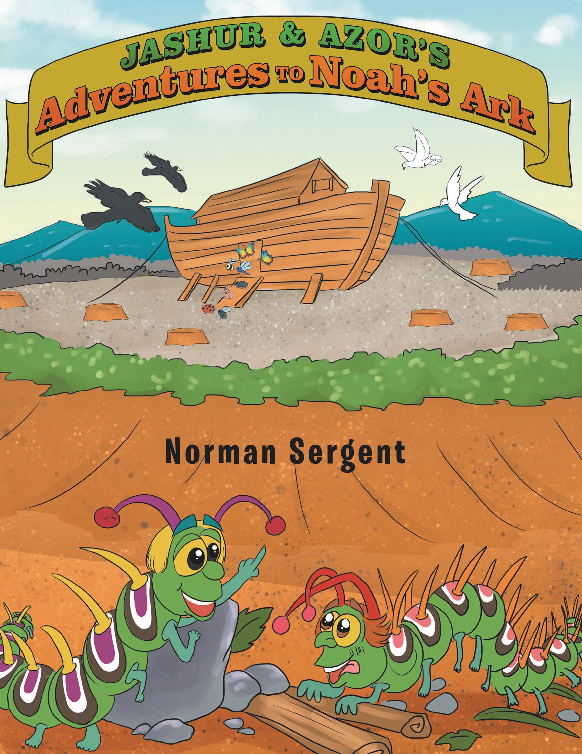 Jashur and Azor’s Adventures to Noah’s Ark - HARDBACK