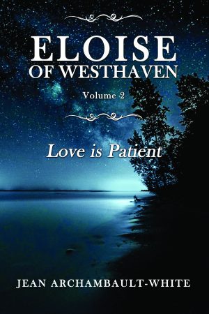 ELOISE OF WESTHAVEN - Love is Patient - (Volume 2) -  KINDLE